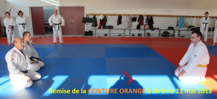 Remise CEINTURE ORANGE à Jérôme 11 mai 2012